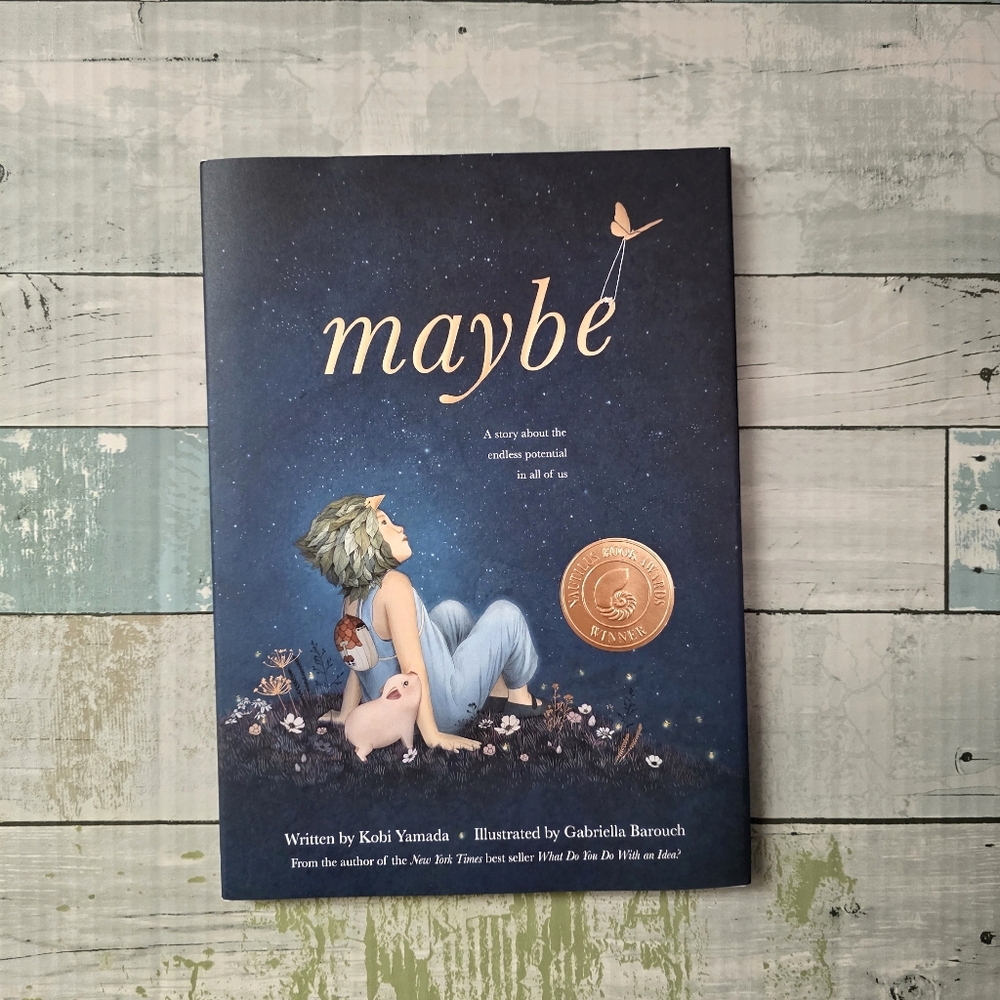 Maybe A Story About the Endless Possibilities Inside Us by Kobi Yamada | BNWT